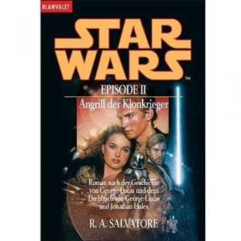 Salvatore, R. A. Star Wars, Episode 2: Krieg Der Sterne: Angriff Der Klonkrieger