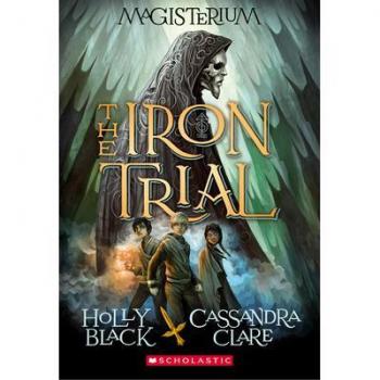 The Iron Trial (Magisterium #1)