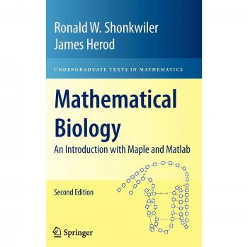 Mathematical Biology: An Introduction with Maple and Matlab
