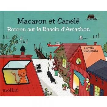 Camille PIANTANIDA Macaron Et Canelé : Ronron Sur Le Bassin D'Arcachon (5)