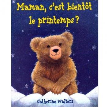 Maman, c'est bientôt le printemps ?