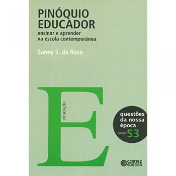 Pinóquio educador. Ensinar e aprender na escola contemporânea