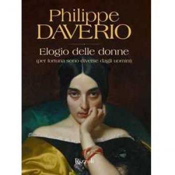 Elogio delle donne (per fortuna sono diverse dagli uomini). Ediz. illustrata