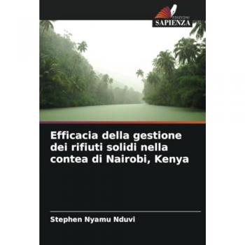 Nduvi, Stephen Nyamu: Efficacia della gestione dei rifiuti solidi nella contea di Nairobi, Kenya