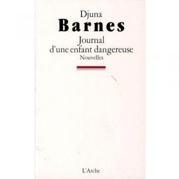 Journal d'une enfant dangereuse. Nouvelles