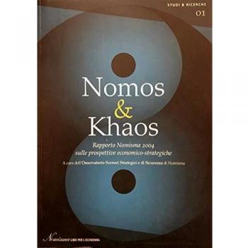 Nomos & Khaos. Rapporto Nomisma 2004 sulle prospettive economico-strategiche