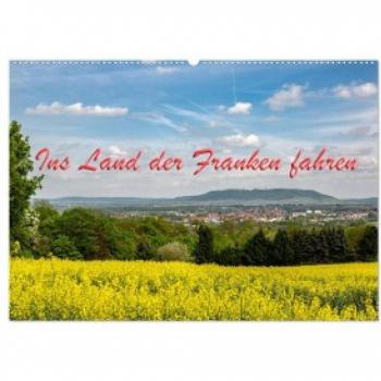 Ins Land der Franken fahren (Wandkalender 2024 DIN A2 quer) CALVENDO Monatskalender