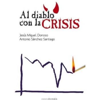 Al diablo con la crisis