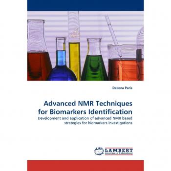 Advanced NMR Techniques for Biomarkers Identification: Development and application of advanced NMR based strategies for biomarkers investigations