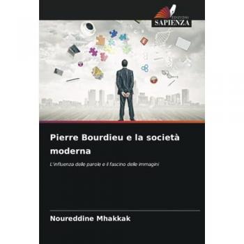 Mhakkak, Noureddine: Pierre Bourdieu e la società moderna