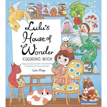Lulu Mayo Lulu's House of Wonder Coloring Book