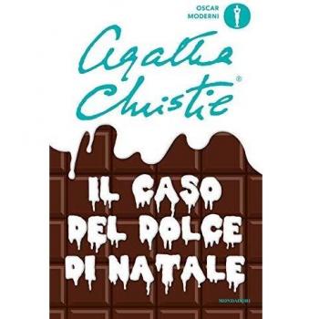 Agatha Christie Il Caso Del Dolce Di Natale (Oscar Moderni)