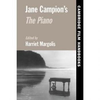 Jane Campion's the Piano, Cambridge Film Handbooks Series