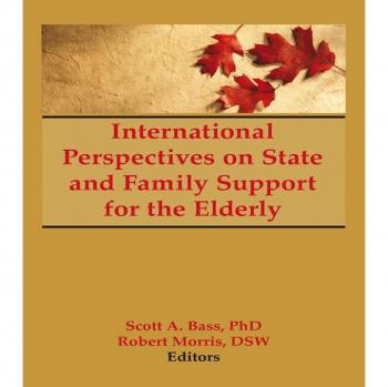 International Perspectives on State and Family Support for the Elderly