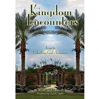 Kingdom Encounters: Keys to Unlocking God's Treasures