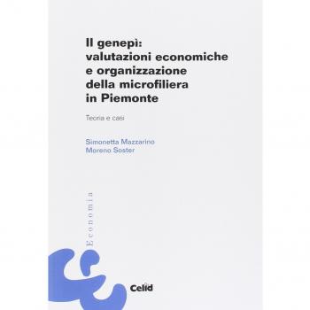 Il genepì: valutazioni economiche e organizzazione della microfiliera in Piemonte. Teoria e casi