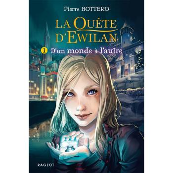 La quÃªte d'Ewilan Tome 1