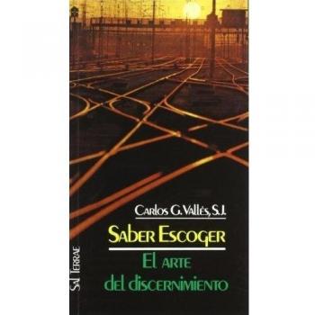 Saber escoger. El arte del discernimiento, 10ª edición