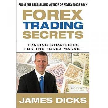 Forex Trading Secrets: Trading Strategies for the Forex Market