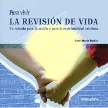 Para Vivir Revision Vida.(Para Leer, Vivir, Comprender)