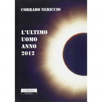 L'ultimo uomo. Anno 2012