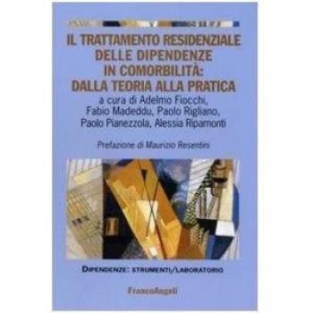 Il trattamento residenziale delle dipendenze in comorbilità: dalla teoria alla pratica