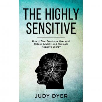The Highly Sensitive