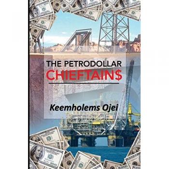 Ojei, Keemholems: The Petrodollar Chieftains