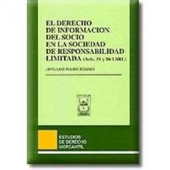 El derecho de información del socio en la sociedad de responsabilidad limitada (arts. 51 y 86 lsrl)