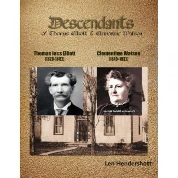 Descendents of Thomas Elliot and Clementine Watson