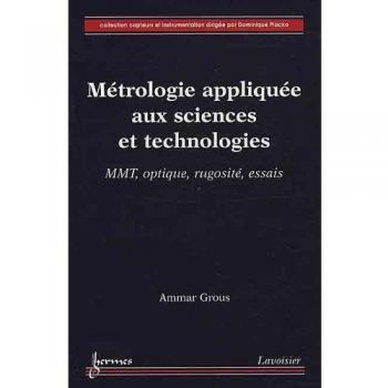 Métrologie appliquée aux sciences et technologies: MMT optique, rugosité, essais