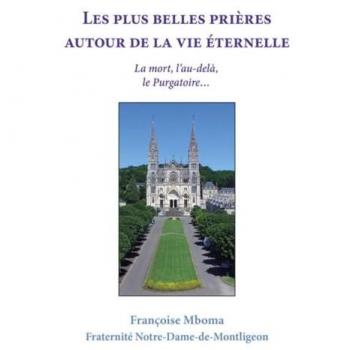 Les plus belles prières autour de la vie éternelle