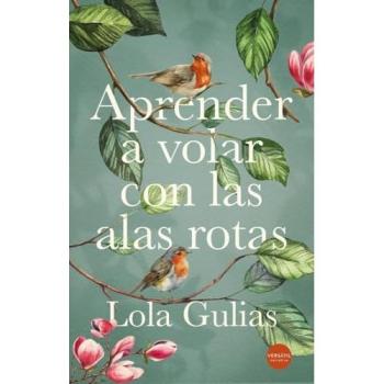 Aprender a volar con las alas rotas