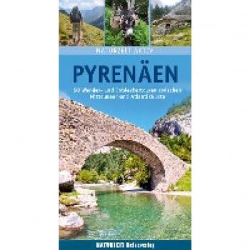 Naturzeit aktiv: Pyrenäen: 50 Wander