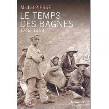 Le temps des bagnes 1748