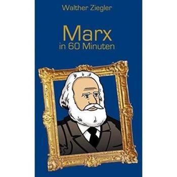 Marx in 60 Minuten