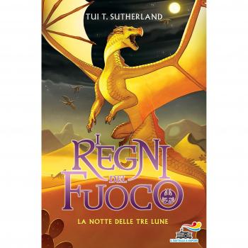 La notte delle tre lune. I regni del fuoco