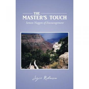 The Master's Touch: Sermon Nuggets of Encouragement