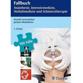 Fallbuch Anästhesie, Intensivmedizin und Notfallmedizin