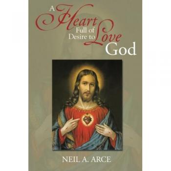 A Heart Full of Desire to Love God