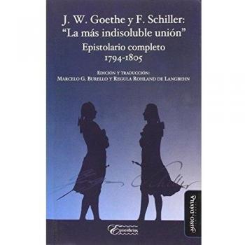 J. W. Goethe y F. Schiller: 'La más indisoluble unión'.