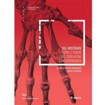 Sul mostrare. Teorie e forme del displaying contemporaneo