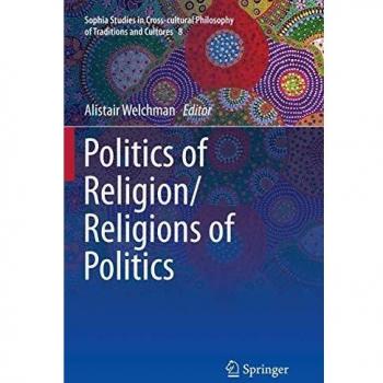 Politics of Religion/Religions of Politics