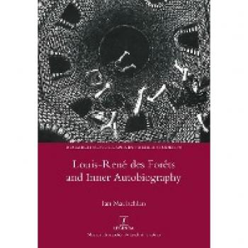 Inner Autobiography: Louis-René des Forêts