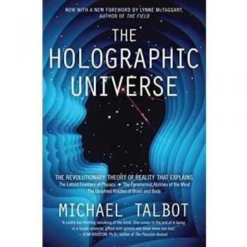 The Holographic Universe : The Revolutionary Theory of Reality