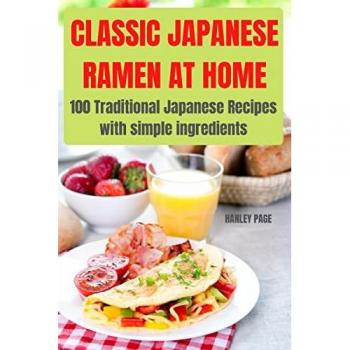 Hanley Page: CLASSIC JAPANESE RAMEN AT HOME