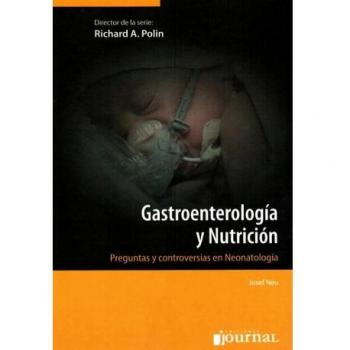 GASTROENTEROLOGIA Y NUTRICION. PREGUNTAS Y CONTROVERSIAS EN NEONATOLOGIA