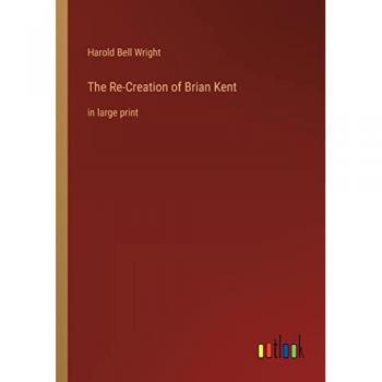 The Re-Creation of Brian Kent: in large print