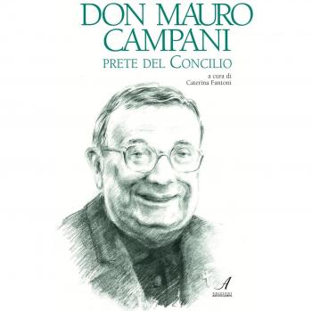 Don Mauro Campani. Prete del Concilio
