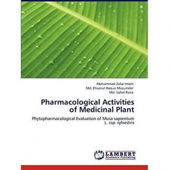 Pharmacological Activities of Medicinal Plant: Phytopharmacological Evaluation of Musa sapientum L. ssp. sylvestris